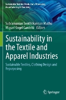 Book Cover for Sustainability in the Textile and Apparel Industries by Subramanian Senthilkannan Muthu