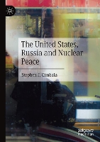 Book Cover for The United States, Russia and Nuclear Peace by Stephen J Cimbala