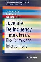 Book Cover for Juvenile Delinquency by Tom D. Kennedy, David Detullio, Danielle H. Millen