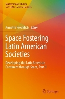 Book Cover for Space Fostering Latin American Societies by Annette Froehlich