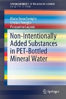 Book Cover for Non-Intentionally Added Substances in PET-Bottled Mineral Water by Maria Anna Coniglio, Cristian Fioriglio, Pasqualina Laganà