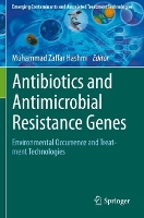 Book Cover for Antibiotics and Antimicrobial Resistance Genes by Muhammad Zaffar Hashmi