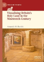 Book Cover for Visualising Britain’s Holy Land in the Nineteenth Century by Amanda M. Burritt