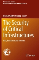 Book Cover for The Security of Critical Infrastructures by Marcus Matthias Keupp