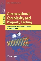 Book Cover for Computational Complexity and Property Testing by Itai Benjamini, Scott Decatur, Maya Leshkowitz