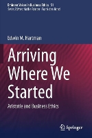 Book Cover for Arriving Where We Started by Edwin M Hartman