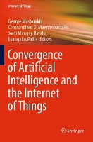 Book Cover for Convergence of Artificial Intelligence and the Internet of Things by George Mastorakis