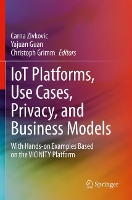 Book Cover for IoT Platforms, Use Cases, Privacy, and Business Models by Carna Zivkovic