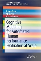 Book Cover for Cognitive Modeling for Automated Human Performance Evaluation at Scale by Haiyue Yuan, Shujun Li, Patrice Rusconi