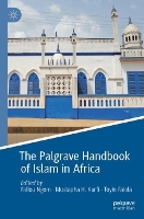 Book Cover for The Palgrave Handbook of Islam in Africa by Fallou Ngom