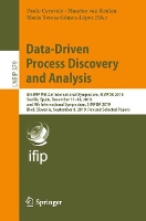 Book Cover for Data-Driven Process Discovery and Analysis 8th IFIP WG 2.6 International Symposium, SIMPDA 2018, Seville, Spain, December 13–14, 2018, and 9th International Symposium, SIMPDA 2019, Bled, Slovenia, Sep by Paolo Ceravolo