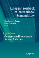 Book Cover for Coherence and Divergence in Services Trade Law by Rhea Tamara Hoffmann