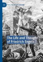 Book Cover for The Life and Thought of Friedrich Engels by Terrell Carver