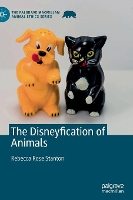 Book Cover for The Disneyfication of Animals by Rebecca Rose Stanton
