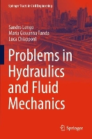 Book Cover for Problems in Hydraulics and Fluid Mechanics by Sandro Longo, Maria Giovanna Tanda, Luca Chiapponi