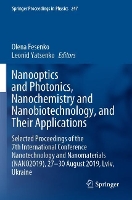 Book Cover for Nanooptics and Photonics, Nanochemistry and Nanobiotechnology, and Their Applications Selected Proceedings of the 7th International Conference Nanotechnology and Nanomaterials (NANO2019), 27 – 30 Augu by Olena Fesenko