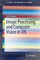 Book Cover for Image Processing and Computer Vision in iOS by Oge Marques