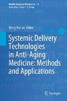 Book Cover for Systemic Delivery Technologies in Anti-Aging Medicine: Methods and Applications by WingFu Lai