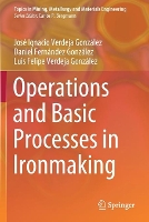 Book Cover for Operations and Basic Processes in Ironmaking by José Ignacio Verdeja González, Daniel Fernández González, Luis Felipe Verdeja González