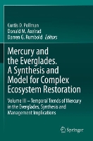 Book Cover for Mercury and the Everglades. A Synthesis and Model for Complex Ecosystem Restoration by Curtis D. Pollman