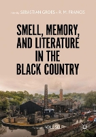 Book Cover for Smell, Memory, and Literature in the Black Country by Will Self