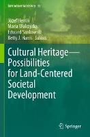 Book Cover for Cultural Heritage—Possibilities for Land-Centered Societal Development by Józef Hernik