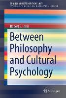 Book Cover for Between Philosophy and Cultural Psychology by Robert E. Innis