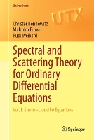 Book Cover for Spectral and Scattering Theory for Ordinary Differential Equations by Christer Bennewitz, Malcolm Brown, Rudi Weikard