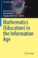 Book Cover for Mathematics (Education) in the Information Age by Stacy A Costa