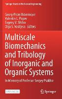 Book Cover for Multiscale Biomechanics and Tribology of Inorganic and Organic Systems by GeorgPeter Ostermeyer