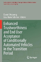 Book Cover for Enhanced Trustworthiness and End User Acceptance of Conditionally Automated Vehicles in the Transition Period by Daniel Watzenig