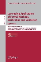 Book Cover for Leveraging Applications of Formal Methods, Verification and Validation: Applications 9th International Symposium on Leveraging Applications of Formal Methods, ISoLA 2020, Rhodes, Greece, October 20–30 by Tiziana Margaria