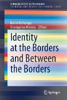 Book Cover for Identity at the Borders and Between the Borders by Katrin Kullasepp
