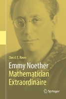 Book Cover for Emmy Noether – Mathematician Extraordinaire by David E. Rowe