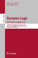 Book Cover for Dynamic Logic. New Trends and Applications by Manuel A Martins