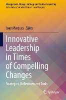 Book Cover for Innovative Leadership in Times of Compelling Changes by Joan Marques