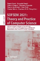 Book Cover for SOFSEM 2021: Theory and Practice of Computer Science 47th International Conference on Current Trends in Theory and Practice of Computer Science, SOFSEM 2021, Bolzano-Bozen, Italy, January 25–29, 2021, by Tomáš Bureš