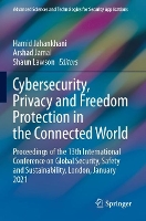 Book Cover for Cybersecurity, Privacy and Freedom Protection in the Connected World by Hamid Jahankhani