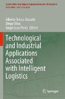 Book Cover for Technological and Industrial Applications Associated with Intelligent Logistics by Alberto OchoaZezzatti