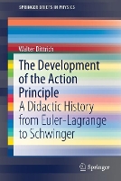 Book Cover for The Development of the Action Principle by Walter Dittrich