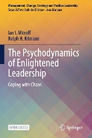 Book Cover for The Psychodynamics of Enlightened Leadership by Ian I. Mitroff, Ralph H. Kilmann