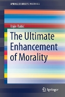 Book Cover for The Ultimate Enhancement of Morality by Vojin Raki