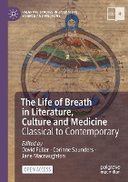 Book Cover for The Life of Breath in Literature, Culture and Medicine by David Fuller