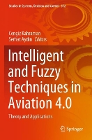 Book Cover for Intelligent and Fuzzy Techniques in Aviation 4.0 by Cengiz Kahraman