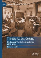 Book Cover for Theatre Across Oceans by Nic Leonhardt