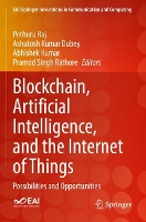 Book Cover for Blockchain, Artificial Intelligence, and the Internet of Things by Pethuru Raj