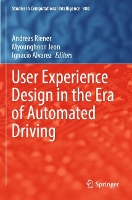 Book Cover for User Experience Design in the Era of Automated Driving by Andreas Riener