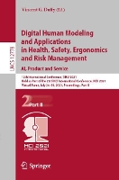 Book Cover for Digital Human Modeling and Applications in Health, Safety, Ergonomics and Risk Management. AI, Product and Service 12th International Conference, DHM 2021, Held as Part of the 23rd HCI International C by Vincent G. Duffy