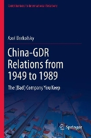 Book Cover for China-GDR Relations from 1949 to 1989 by Axel Berkofsky