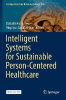 Book Cover for Intelligent Systems for Sustainable Person-Centered Healthcare by Dalia Kriksciuniene